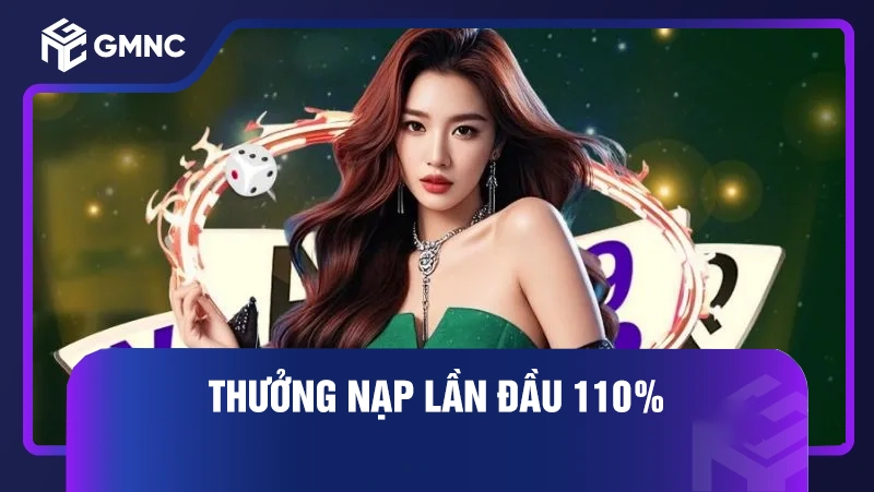 Thưởng nạp lần đầu 110%
