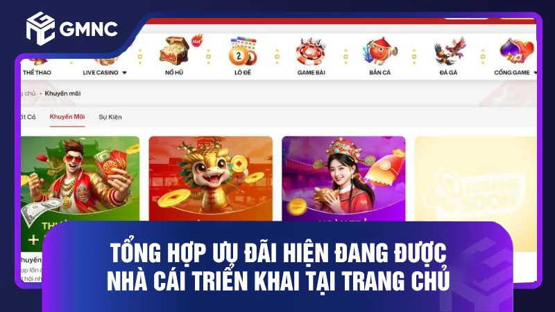 Tổng hợp ưu đãi hiện đang được nhà cái triển khai tại trang chủ