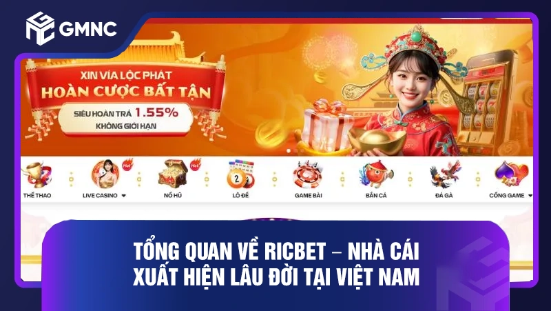 Tổng quan về RICBET – Nhà cái xuất hiện lâu đời tại Việt Nam